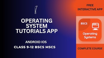Operating System Tutorials App | Class 9-12 BCS MCS Operating System App | Download Android iOS App