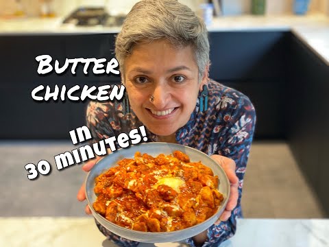 BUTTER CHICKEN IN 30 MINUTES  Butter chicken recipe  Curry in 30 Minutes  Food with Chetna