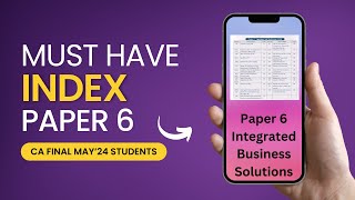 Must have INDEX for Paper 6 - CA Final ICAI | CA | CS | CMA