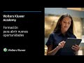 Wolters Kluwer Academy. Formación a tu medida para abrir nuevas oportunidades.