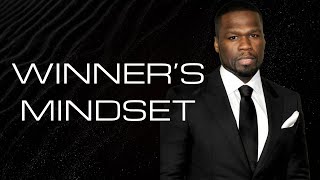 WINNER`S MINDSET -  Best motivational video (50 CENT / Curtis James Jackson III )