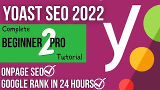 YOAST SEO: How To Use Yoast SEO Plugin For WordPress(2022 Up-To-Date)