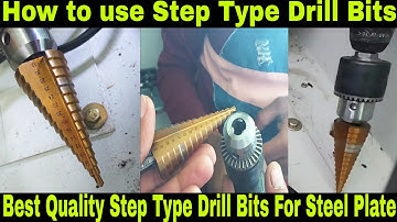 Step Drilling Bits | How to Drill From Step Drill Bits | High Quality Bits For Steel Plates Hole