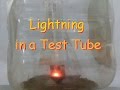 Chem Expt 7 : Lightning in a Test Tube