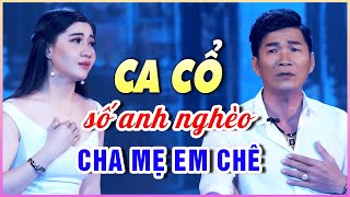 Khóc 1 Dòng Sông TÂN CỔ GIAO DUYÊN Cha Mẹ Em Chê Anh Nghèo🔥Cặp Đôi Sầu Bi CA CỔ HƠI DÀI Buồn Tê Tái