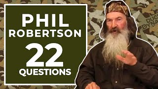 Phil Robertson Answers 22 Questions About Himself