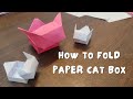 How to Fold a Paper Cat Box | Easy Origami Tutorial | Origami Cat | Origami Craft | C!rcu1t t.v