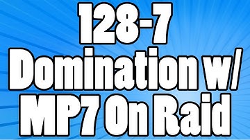 BO2: 128-7 Domination w/MP7 On Raid⎟87 Killstreak!
