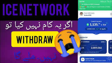 Ice Network withdraw problem !! Ice Network Big update