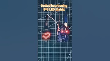 Displaying dotted heart using 8*8 LED Matrix and Arduino