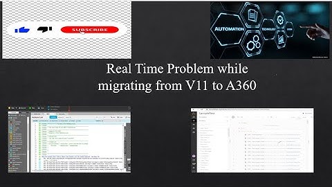 Variable Mapping Issue while Migrating from V11 to A360 | Automation Anywhere | Automation 360