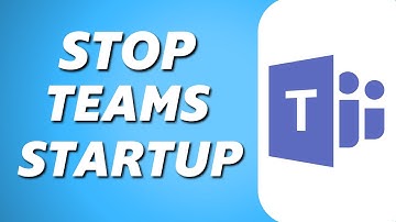 How to Stop Microsoft Teams From Opening on Startup (2025)