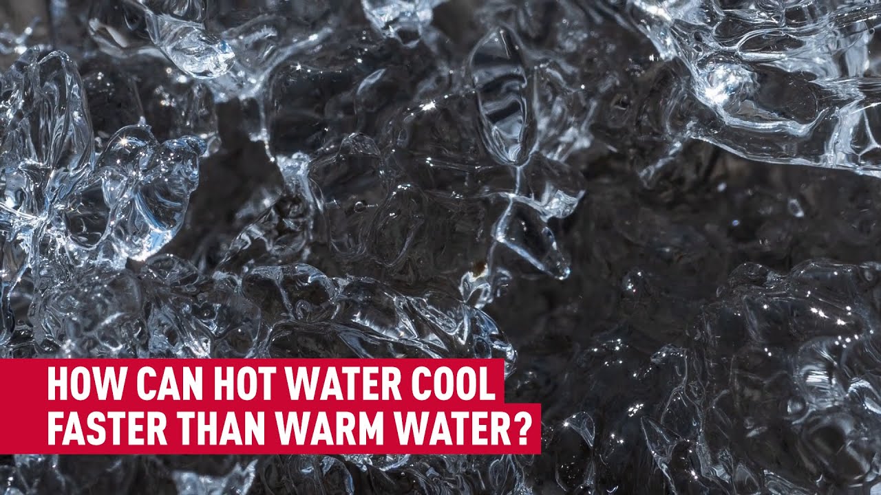 Hot water can cool and freeze faster than warm water YouTube