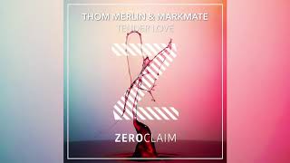 Thom Merlin & MarkMate - Tender Love