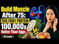 Build Muscle After 75 THIS FRUIT PROTEIN 100,000x Better Than Eggs ||