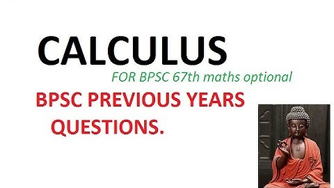 solution of 63rd BPSC maths optional Calculus.
