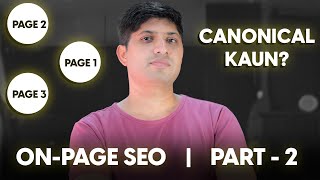 OnPage SEO Series | Part 2  Canonical Tags | How To Use Canonical Tags With Examples