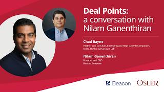 Osler Deal Points | Beacon Software - Nilam Ganenthiran with Chad Bayne