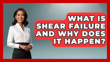 What Is Shear Failure And Why Does It Happen? - How Things Break