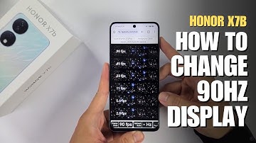 How to change Refresh Rate 90Hz Honor X7b