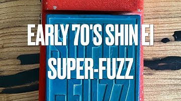 Getting Gross with Gear - Shin Ei/Univox Super-Fuzz