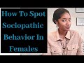 How to spot sociopathic behavior in females signs you should know  psychotherapy crash course