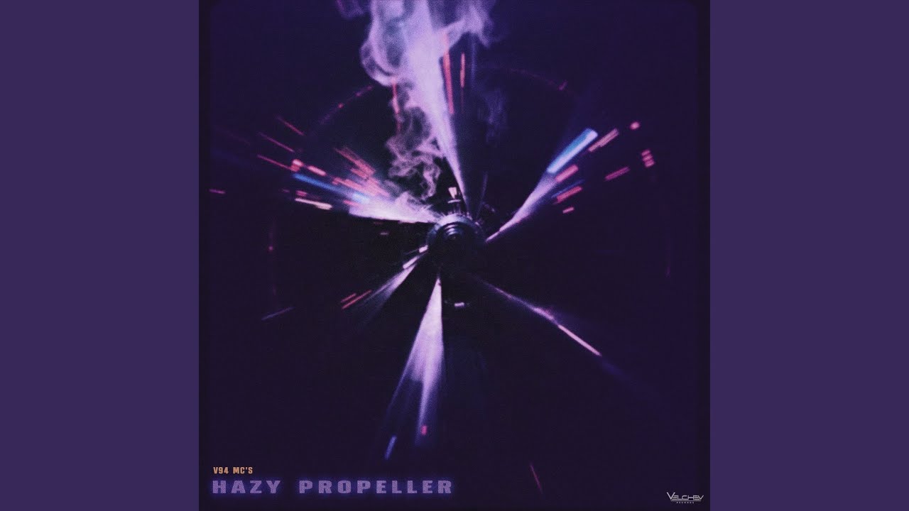 HAZY PROPELLER (AJ)