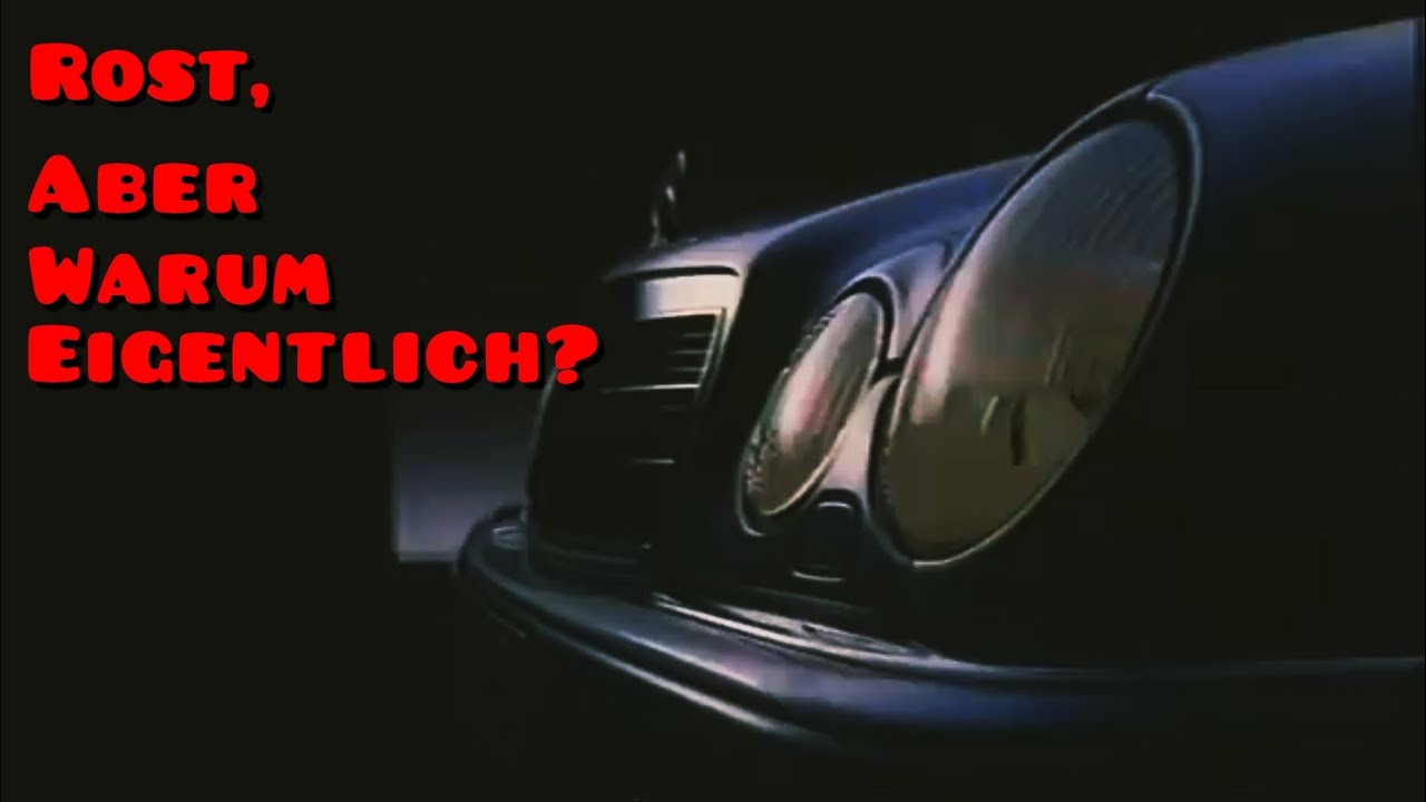 W210 Rost Mercedes W210 Rost, warum eigentlich? - YouTube