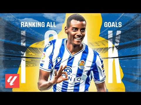 Ordenamos los 33 GOLES de ALEXANDER ISAK en LALIGA EA SPORTS
