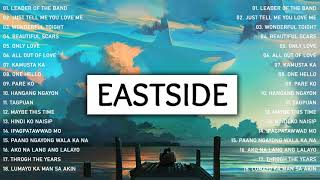 Best songs of Eastside Band | Eastside PH Greatest Hits | Best English Songs Cover 2021