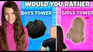 ROBLOX WOULD YOU RATHER TOWER: BOYS vs GIRLS EDITION!
