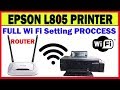 Epson L805 Wi Fi Installation and Setting Router and Printer_2018