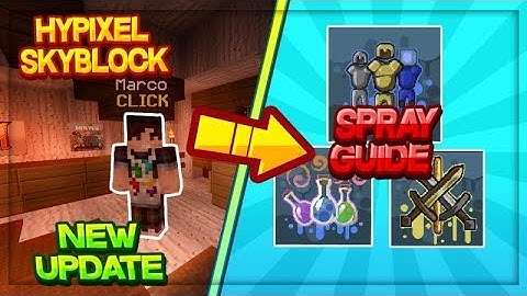 NEW *SPRAY* GUIDE!!! (Hypixel Skyblock)