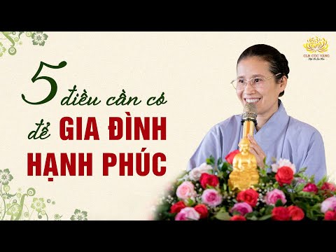 Video: Làm Thế Nào để Cuộc Sống Gia đình Bạn Hạnh Phúc