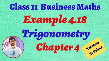 TN 11th  Business Maths  Example 4.18 Chapter 4  Trigonometry AlexMaths TamilNadu Syllabus