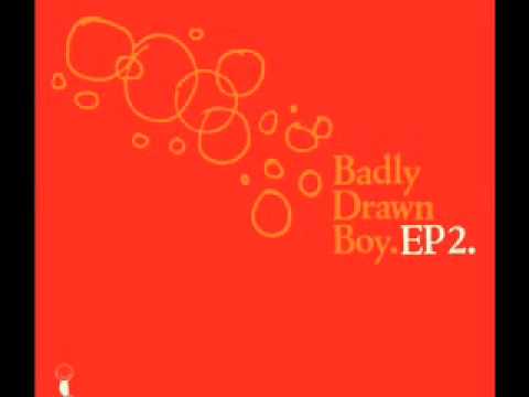 Badly Drawn Boy — I Love You All - Badly Drawn Boy