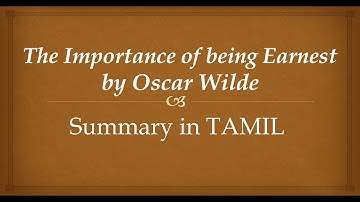 The Importance of being Earnest by Oscar Wilde summary in  TAMIL