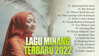 Sipatuang Patah Sayok, Lagu Minang terbaru 2022 Full Album Terpopuler