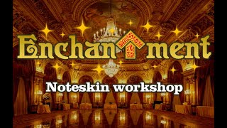 [NotITG/SM5 forks] Enchantment noteskin workshop trailer