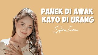 Panek Di Awak Kayo Di Urang - Safira Inema ( lirik )