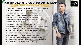 FADHIL MJF - FULL ALBUM - LAGU TERPOPULER 2022 ( HQ AUDIO )