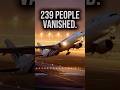 239 People Vanished Without a Trace | The Mystery of MH370