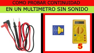 COMO MEDIR CONTINUIDAD CON MULTIMETRO SIN SONIDO