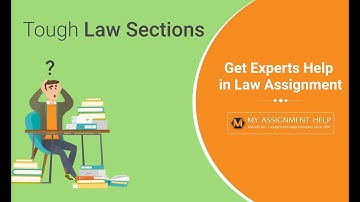 Law Assignment Help From Top Quality Law Assignment Writers