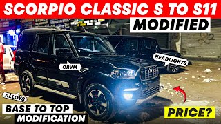 MAHINDRA SCORPIO CLASSIC S TO S11 MODIFIED  ✅ SCORPIO CLASSIC BASE TO TOP WITH PRICE ✅