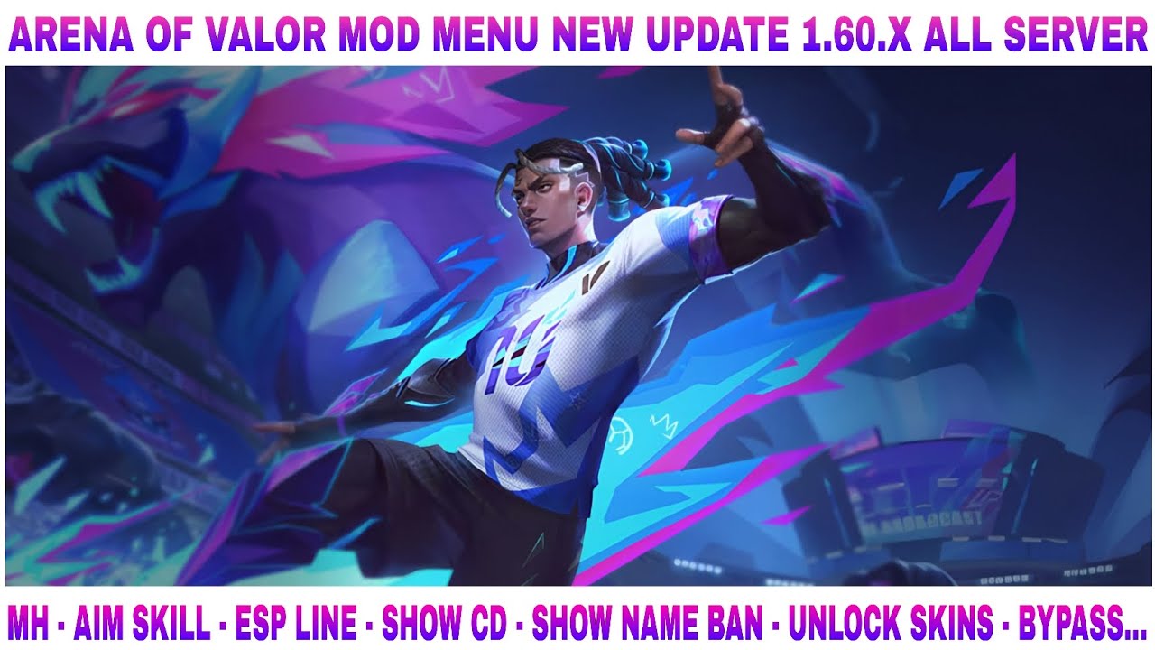 Arena Of Valor Mod Menu New Update 1.60 | MH, Aim Skill, Esp Line, Show CD, Unlock Skins, Bypass.. 