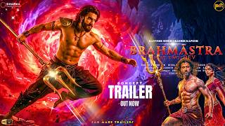 BRAHMASTRA PART 2 : DAV - Notion Trailers | Ranbir Kapoor | Alia | Ranveer | Hrithik | fan-made