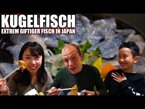 Wir haben Fugu gegessen - Extrem giftiger Kugelfisch aus Japan