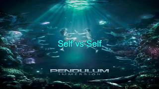 Pendulum-Self vs Self (Sub español)