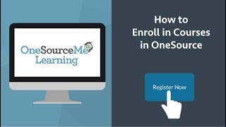 How to Enroll in Courses | OneSourceMe